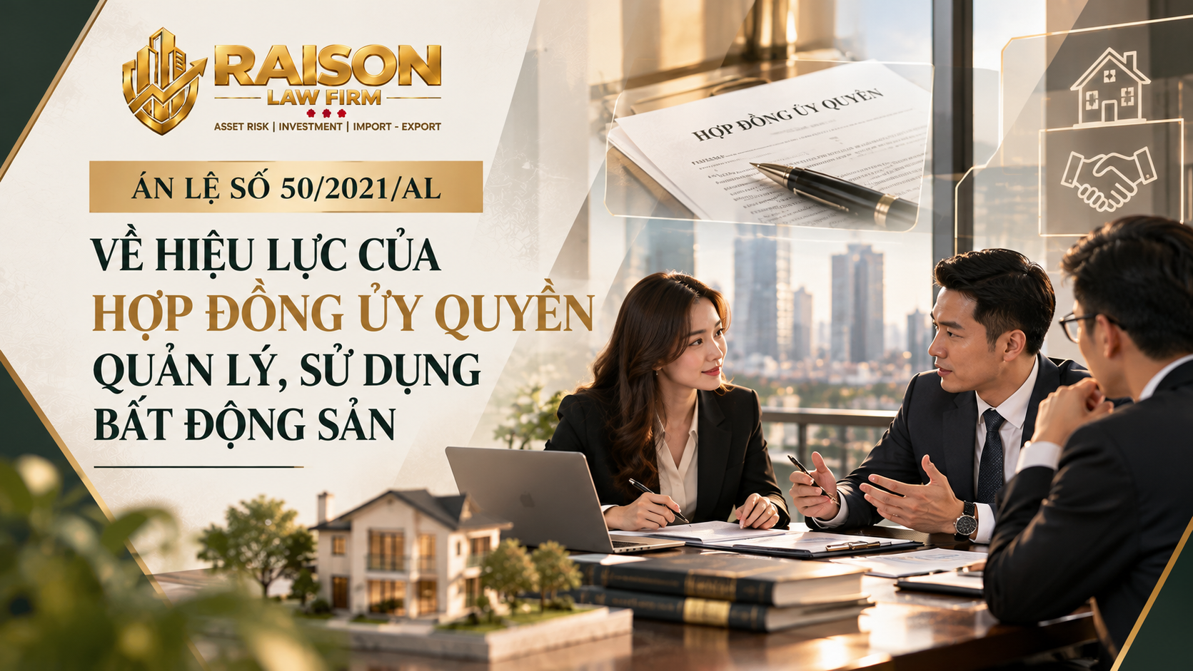 Án lệ số 50/2021/AL về hiệu lực của hợp đồng ủy quyền quản lý, sử dụng bất động sản
